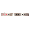 Name Plate - XYZ Proturn SLX 355